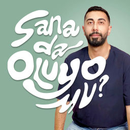 Podcast thumbnail for Sana da oluyo mu?
