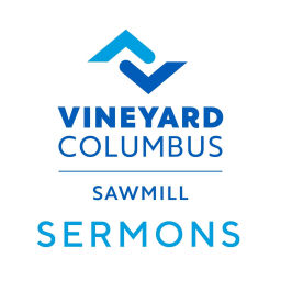 Podcast thumbnail for Vineyard Columbus Sermons (Sawmill)
