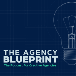 Podcast thumbnail for Agency Blueprint
