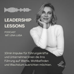 Podcast thumbnail for Leadership Lessons mit Lena Luisa