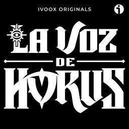 Podcast thumbnail for La Voz de Horus - Warhammer 40k