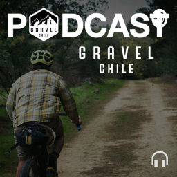 Podcast thumbnail for Gravel Chile Podcast