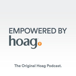 Podcast thumbnail for Empowered by Hoag Podcast