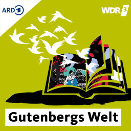 Podcast thumbnail for WDR 3 Gutenbergs Welt – das Literaturmagazin
