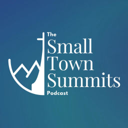 Podcast thumbnail for Small Town Summits
