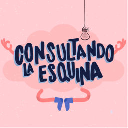 Podcast thumbnail for Consultando La Esquina