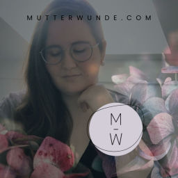 Podcast thumbnail for Mutterwunde
