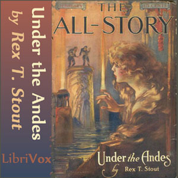 Podcast thumbnail for Under the Andes by Rex Stout (1886 - 1975)