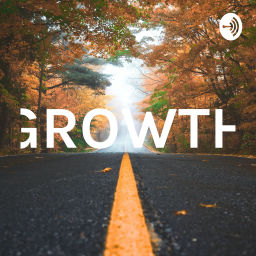 Podcast thumbnail for GROWTH