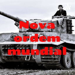 Podcast thumbnail for Nova ordem mundial