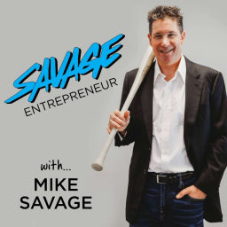 Podcast thumbnail for SAVAGE Entrepreneur Podcast