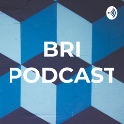 Podcast thumbnail for BRI PODCAST