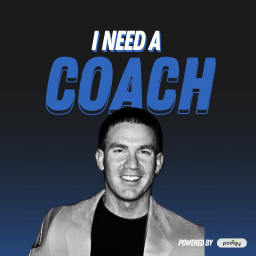 Podcast thumbnail for I Need A Coach