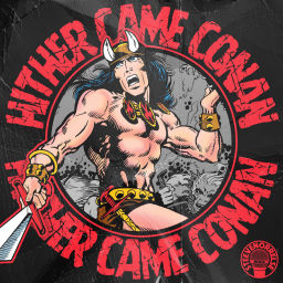 Podcast thumbnail for Hither  Came Conan