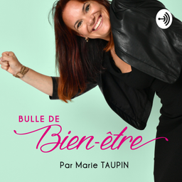 Podcast thumbnail for BULLE DE BIEN-ÊTRE