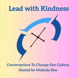 Podcast thumbnail for Lead with Kindness
