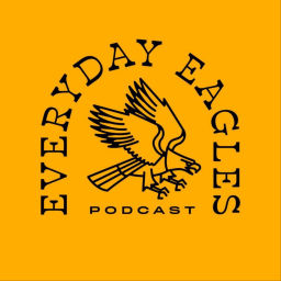 Podcast thumbnail for Everyday Eagles Podcast