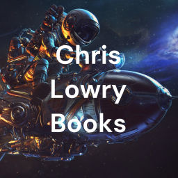 Podcast thumbnail for Chris Lowry Books