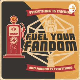 Podcast thumbnail for Fuel Your Fandom