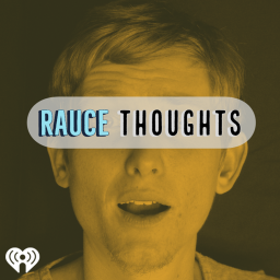 Podcast thumbnail for Rauce Thoughts