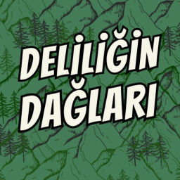 Podcast thumbnail for Deliliğin Dağları