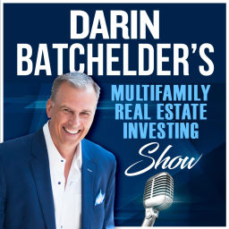 Podcast thumbnail for Darin Batchelder’s Multifamily Real Estate Investing Show
