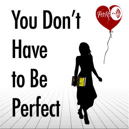 Podcast thumbnail for You Don't Have To Be Perfect Podcast with Vanessa Luu
