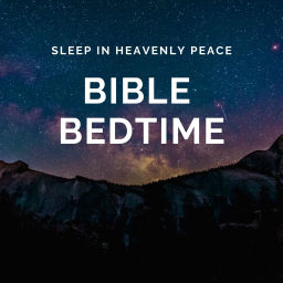Podcast thumbnail for Bible Bedtime (No Ads)