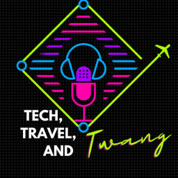 Podcast thumbnail for Tech, Travel, and Twang!