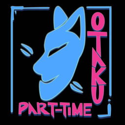 Podcast thumbnail for Part-Time Otaku