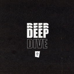 Podcast thumbnail for DEEP DIVE