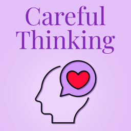 Podcast thumbnail for Careful Thinking