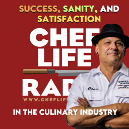 Podcast thumbnail for Chef Life Radio: Strategies to Empower Culinary Leadership for Success, Sanity, and Satisfaction in the Culinary Industry