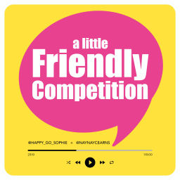 Podcast thumbnail for A Little Friendly Competition