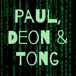 Podcast thumbnail for Paul, Deon & Tong