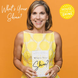 Podcast thumbnail for What's Your Shine?