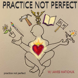 Podcast thumbnail for Practice Not Perfect
