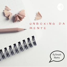 Podcast thumbnail for Unboxing da Mente