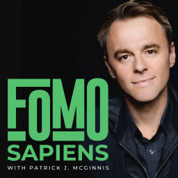Podcast thumbnail for FOMO Sapiens with Patrick J. McGinnis