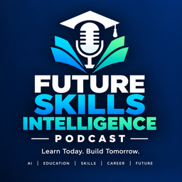 Podcast thumbnail for Future Skills Intelligence