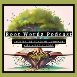Podcast thumbnail for Root Wordz Podcast