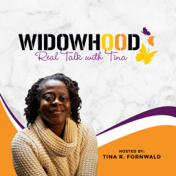 Podcast thumbnail for Widowhood Real Talk with Tina