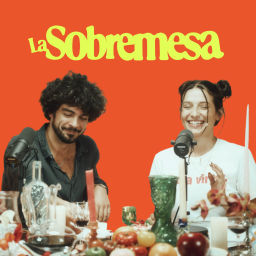 Podcast thumbnail for La Sobremesa