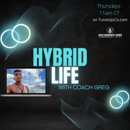Podcast thumbnail for Hybrid Life with Coach Greg