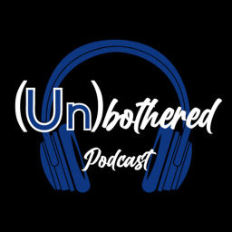 Podcast thumbnail for Unbothered