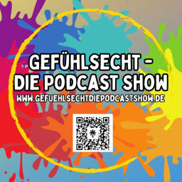 Podcast thumbnail for Gefühlsecht - Die Podcast Show