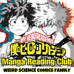 Podcast thumbnail for My Hero Academia Manga Reading Club / Weird Science Manga