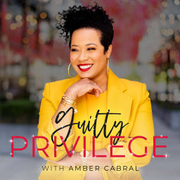 Podcast thumbnail for Guilty Privilege