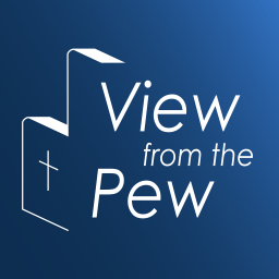 Podcast thumbnail for View from the Pew