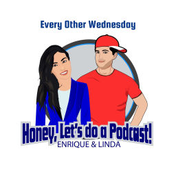Podcast thumbnail for Honey, Let’s Do a Podcast!